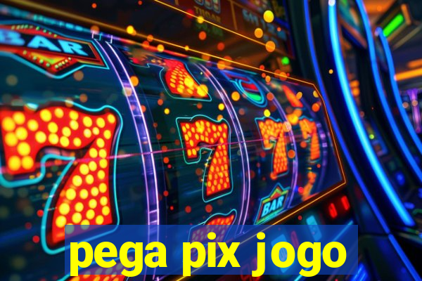 pega pix jogo